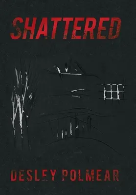 Shattered