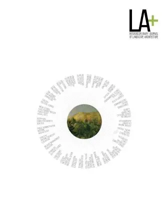 LA+ Journal: Wild: Interdiszciplináris tájépítészeti folyóirat - LA+ Journal: Wild: Interdisciplinary Journal of Landscape Architecture