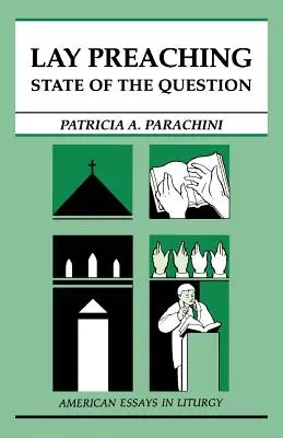 Laikus prédikáció: A kérdés helyzete - Lay Preaching: State of the Question