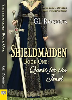 Shieldmaiden Book 1: Keresés az ékszerért - Shieldmaiden Book 1: Quest for the Jewel