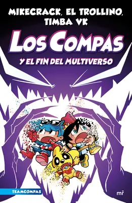 Compas 10. Los Compas Y El Fin del Multiverso / Compas 10. a Compas és a Multiverzum vége - Compas 10. Los Compas Y El Fin del Multiverso / Compas 10. the Compas and the End of the Multiverse