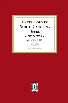 Gates County, North Carolina Deeds, 1851-1861.
