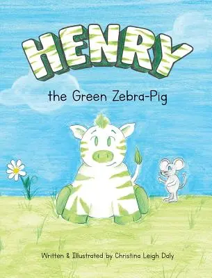 Henry, a zöld zebramalac - Henry the Green Zebra-Pig