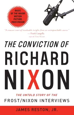 Richard Nixon elítélése: A Frost/Nixon-interjúk el nem mondott története - The Conviction of Richard Nixon: The Untold Story of the Frost/Nixon Interviews