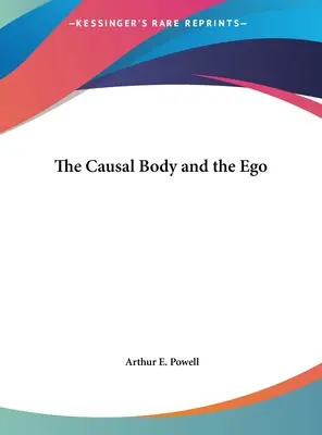 A kauzális test és az Ego - The Causal Body and the Ego