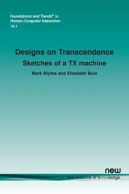 Tervek a transzcendenciáról: TX gép vázlatai - Designs on Transcendence: Sketches of a TX machine