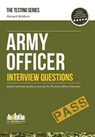 Katonatiszti interjúkérdések: Hogyan menj át a hadsereg tisztképző bizottságának interjúin? - Army Officer Interview Questions: How to Pass the Army Officer Selection Board Interviews