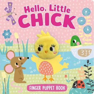 Helló, kis csajszi - Hello, Little Chick