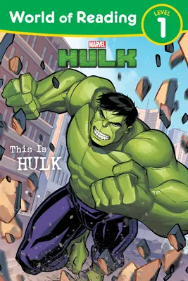 Az olvasás világa: This Is Hulk: Level 1 Reader - World of Reading: This Is Hulk: Level 1 Reader