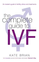 Complete Guide To Ivf