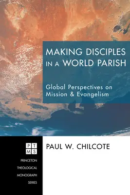 Tanítványokat készíteni egy világegyházközségben - Making Disciples in a World Parish