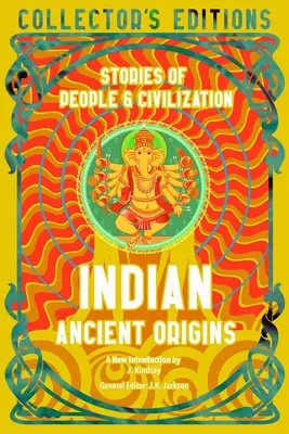 Indiai ősi eredet: Stories of People & Civilization - Indian Ancient Origins: Stories of People & Civilization