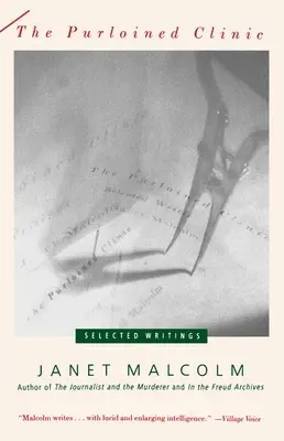 Az eltulajdonított klinika: The Purloined Clinic: Válogatott írások - The Purloined Clinic: The Purloined Clinic: Selected Writings