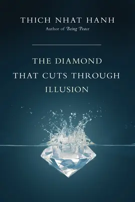 Gyémánt, amely átvág az illúzión - Diamond That Cuts Through Illusion