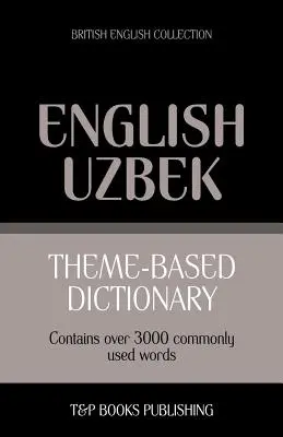 Tematikus szótár brit angol-ukrán - 3000 szó - Theme-based dictionary British English-Uzbek - 3000 words