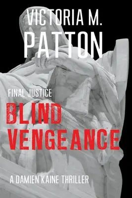Blind Vengeance: Final Justice