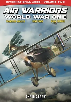 Air Warriors: Az első világháború - Nemzetközi ászok - 2. kötet - Air Warriors: World War One - International Aces - Volume 2