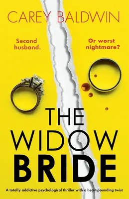 Az özvegy menyasszony: Egy teljesen addiktív pszichológiai thriller szívszorító fordulattal - The Widow Bride: A totally addictive psychological thriller with a heart-pounding twist