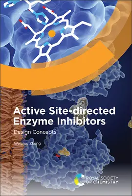 Aktív helyről irányított enzimgátlók: Henzimek: Tervezési koncepciók - Active Site-Directed Enzyme Inhibitors: Design Concepts