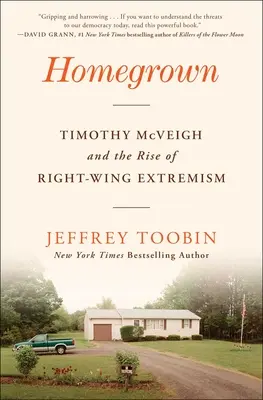 Homegrown: Timothy McVeigh és a jobboldali szélsőségesség felemelkedése - Homegrown: Timothy McVeigh and the Rise of Right-Wing Extremism