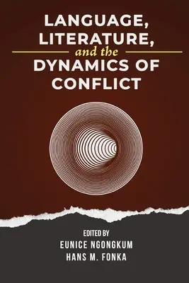 Nyelv, irodalom és a konfliktusok dinamikája - Language, Literature, and the Dynamics of Conflict