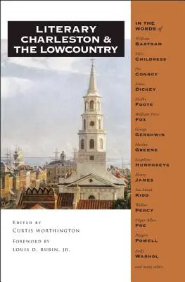 Irodalmi Charleston és a Lowcountry - Literary Charleston and the Lowcountry