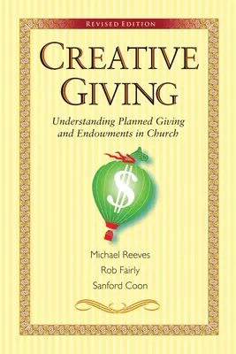 Kreatív adakozás: A tervezett adományozás és az egyházi alapítványok megértése - Creative Giving: Understanding Planned Giving and Endowments in Church