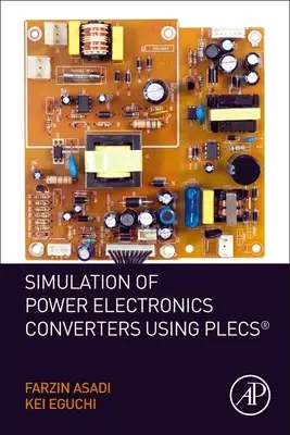 Teljesítményelektronikai átalakítók szimulációja Plecs segítségével - Simulation of Power Electronics Converters Using Plecs