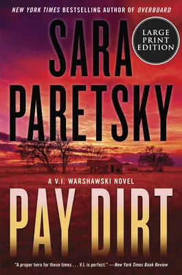 Pay Dirt: A V.I. Warshawski Novel (V.I. Warshawski-regény) - Pay Dirt: A V.I. Warshawski Novel