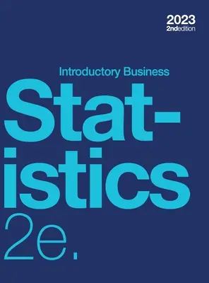 Bevezető üzleti statisztika 2e - Introductory Business Statistics 2e