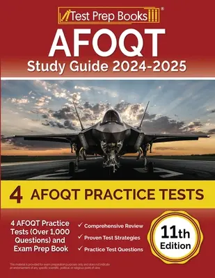 AFOQT tanulmányi útmutató 2024-2025: 4 AFOQT gyakorló teszt (több mint 1000 kérdés) és vizsgafelkészítő könyv [11. kiadás] - AFOQT Study Guide 2024-2025: 4 AFOQT Practice Tests (Over 1,000 Questions) and Exam Prep Book [11th Edition]