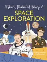 Rövid, illusztrált története... Űrkutatás - Short, Illustrated History of... Space Exploration