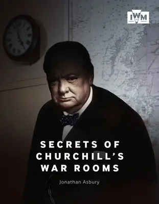 Churchill hadiszobáinak titkai - Secrets of Churchill's War Rooms