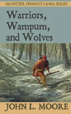 Harcosok, wampum és farkasok - Warriors, Wampum, and Wolves