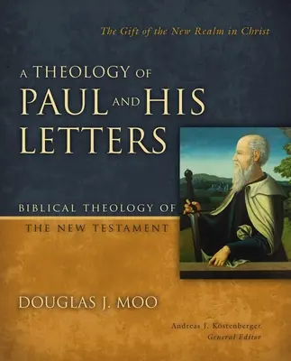 Pál apostol és levelei teológiája Keménykötés - Theology of Paul and His Letters Hardcover