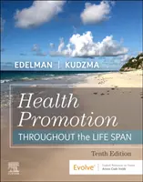 Egészségfejlesztés az egész életszakaszon át - Health Promotion Throughout the Life Span