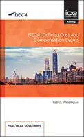 NEC4 MEGHATÁROZOTT KÖLTSÉG- ÉS KOMPENZÁCIÓS ESEMÉNYEK - NEC4 DEFINED COST & COMPENSATION EVENTS