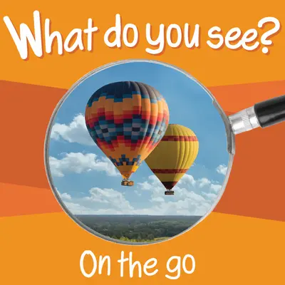 Mit látsz: On the Go - What Do You See: On the Go