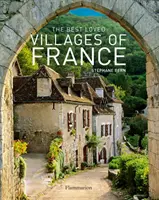 Franciaország legkedveltebb falvai - The Best Loved Villages of France