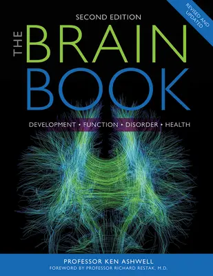 Az Agykönyv: Fejlődés, működés, rendellenesség, egészség - The Brain Book: Development, Function, Disorder, Health