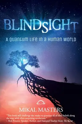 Vakság: Egy kvantumélet az emberi világban - Blindsight: A Quantum Life in a Human World