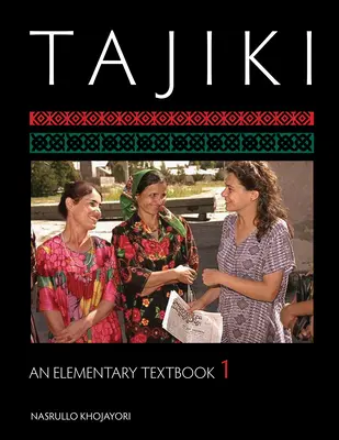 Tajiki: A Tajiki: Egy elemi tankönyv, 1. kötet [CDROM-mal] - Tajiki: An Elementary Textbook, Volume 1 [With CDROM]