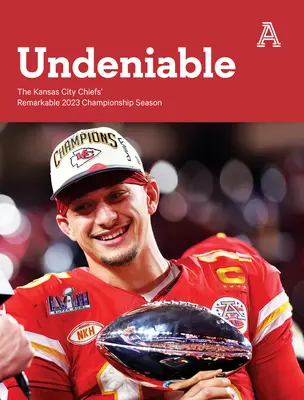 Tagadhatatlan: A Kansas City Chiefs figyelemre méltó 2023-as bajnoki szezonja - Undeniable: The Kansas City Chiefs' Remarkable 2023 Championship Season