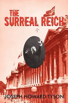 A szürreális birodalom - The Surreal Reich