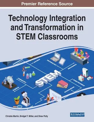 Technológiai integráció és átalakulás a STEM osztálytermekben - Technology Integration and Transformation in STEM Classrooms