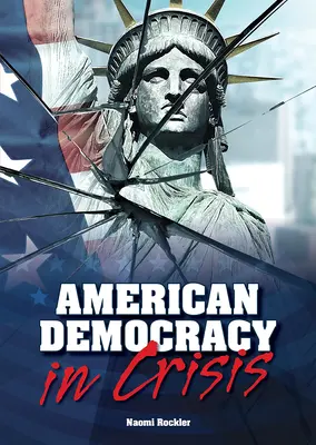 Az amerikai demokrácia válságban - American Democracy in Crisis