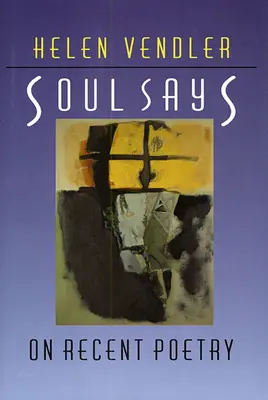 Soul Says: A legújabb költészetről - Soul Says: On Recent Poetry