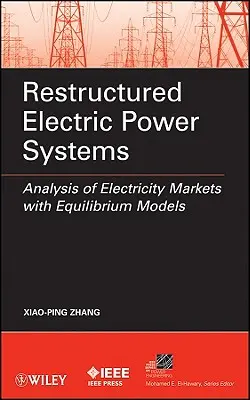 Restrukturált elektromos energiarendszerek - Restructured Electric Power Systems