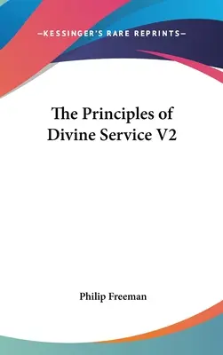 Az isteni szolgálat elvei V2 - The Principles of Divine Service V2