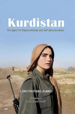 Kurdisztán: The Quest for Representation and Self-Determination (A képviselet és az önrendelkezés keresése) - Kurdistan: The Quest for Representation and Self-Determination